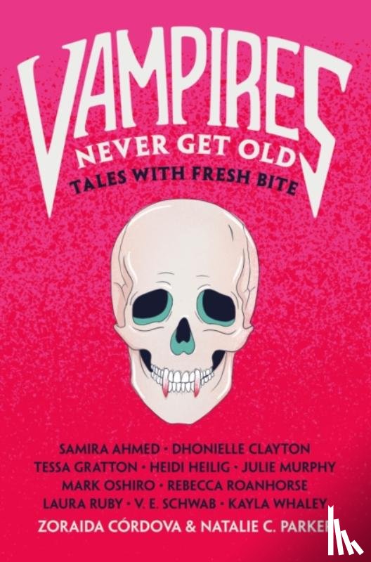 Cordova, Zoraida, Parker, Natalie C. - Vampires Never Get Old
