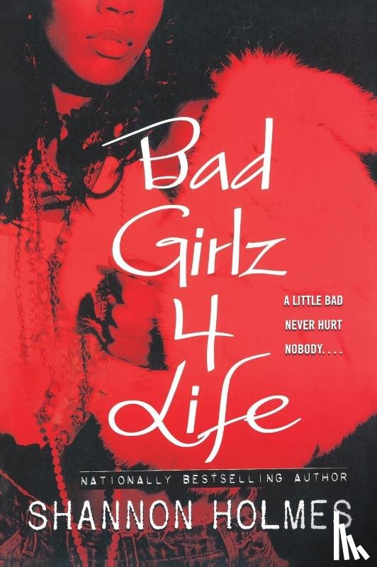 Holmes, Shannon - Bad Girlz 4 Life