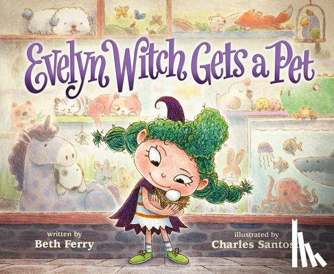 Ferry, Beth - Evelyn Witch Gets a Pet