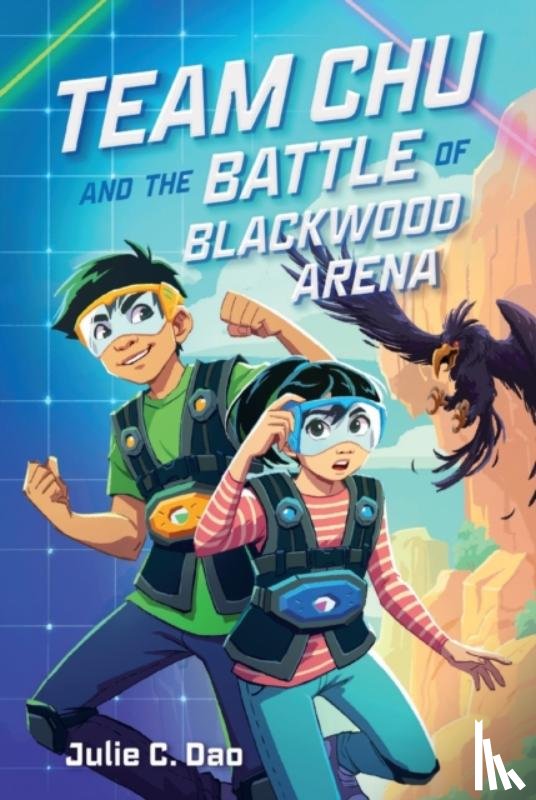 Dao, Julie C. - Team Chu and the Battle of Blackwood Arena