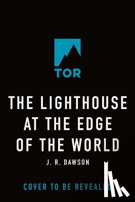 Dawson, J. R. - The Lighthouse at the Edge of the World