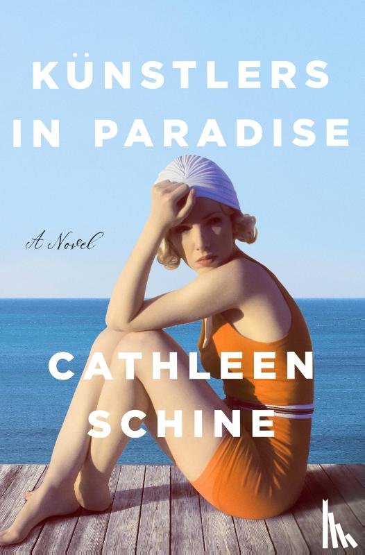 Schine, Cathleen - Kunstlers in Paradise