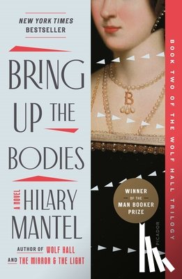 Mantel, Hilary - Mantel, H: Bring Up the Bodies