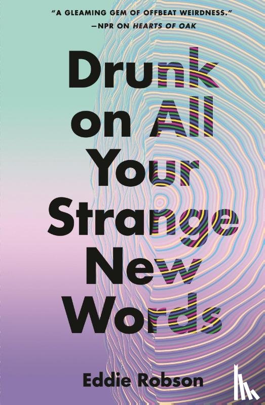 Robson, Eddie - Drunk on All Your Strange New Words