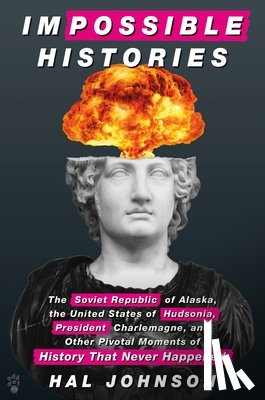 Johnson, Hal - Impossible Histories