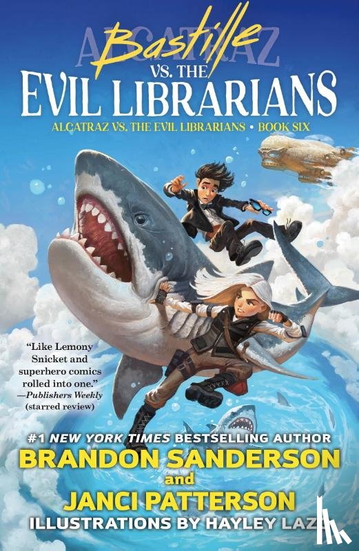 Sanderson, Brandon, Patterson, Janci - Bastille vs. the Evil Librarians