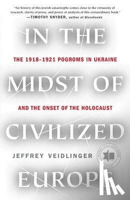 Veidlinger, Jeffrey - In the Midst of Civilized Europe