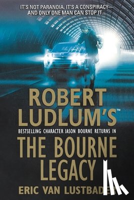 Lustbader, Eric Van - Bourne Legacy