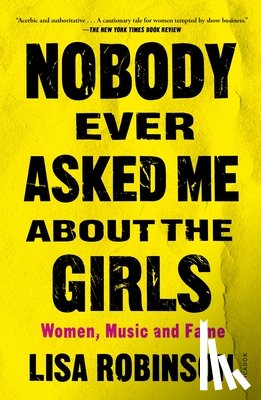 Robinson, Lisa - Nobody Ever Asked Me about the Girls