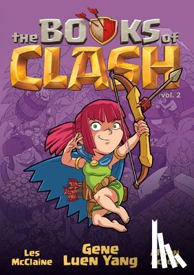 Luen Yang, Gene - The Books of Clash Volume 2: Legendary Legends of Legendarious Achievery