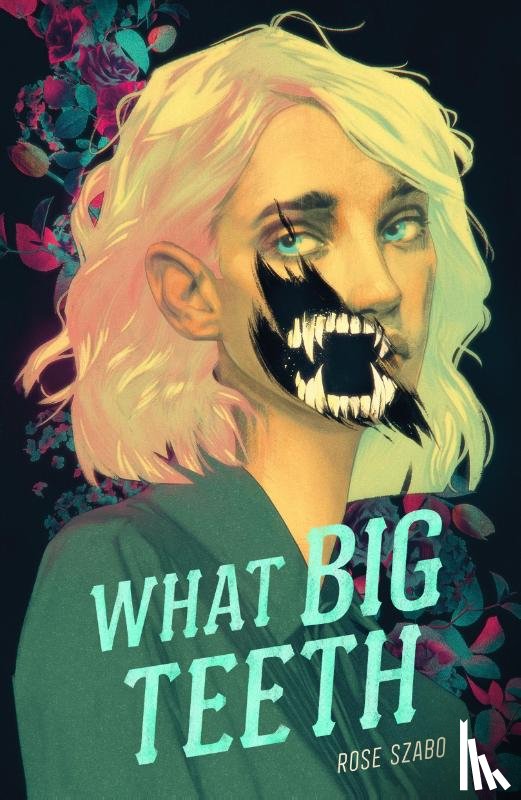 Szabo, Rose - What Big Teeth