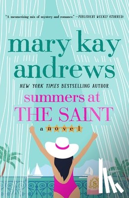 Andrews, Mary Kay - Summers at the Saint