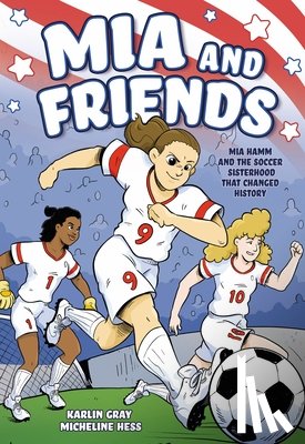 Gray, Karlin - Mia and Friends