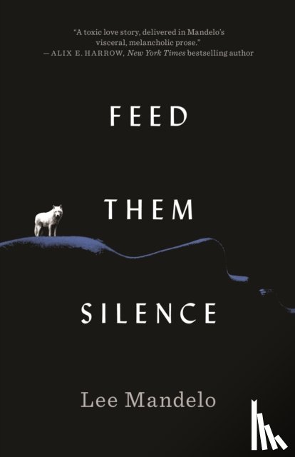 Mandelo, Lee - Feed Them Silence