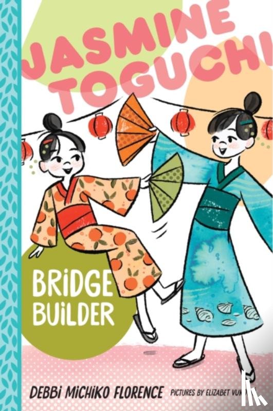 Florence, Debbi Michiko - Jasmine Toguchi, Bridge Builder