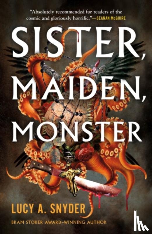 Snyder, Lucy A. - Sister, Maiden, Monster