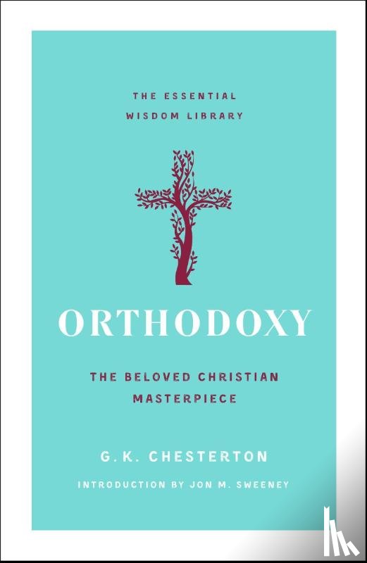Chesterton, G. K. - Orthodoxy