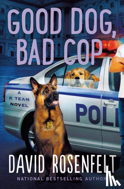 Rosenfelt, David - Good Dog, Bad Cop