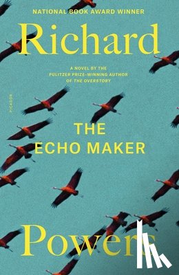 Powers, Richard - Powers, R: Echo Maker