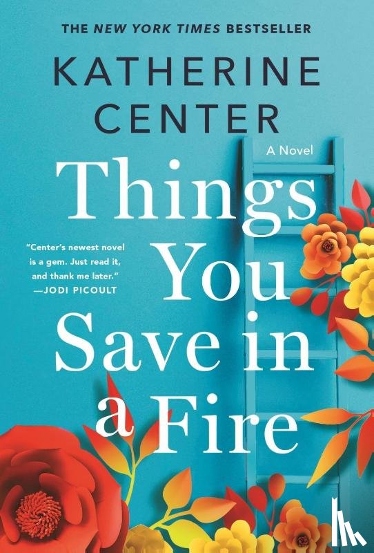 Center, Katherine - Things You Save in a Fire