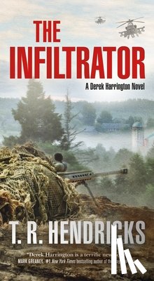 Hendricks, T. R. - The Infiltrator