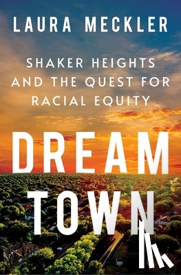 Meckler, Laura - Dream Town