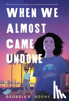 Boone, Georgia K. - When We Almost Came Undone