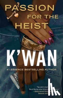 K'Wan - Passion for the Heist