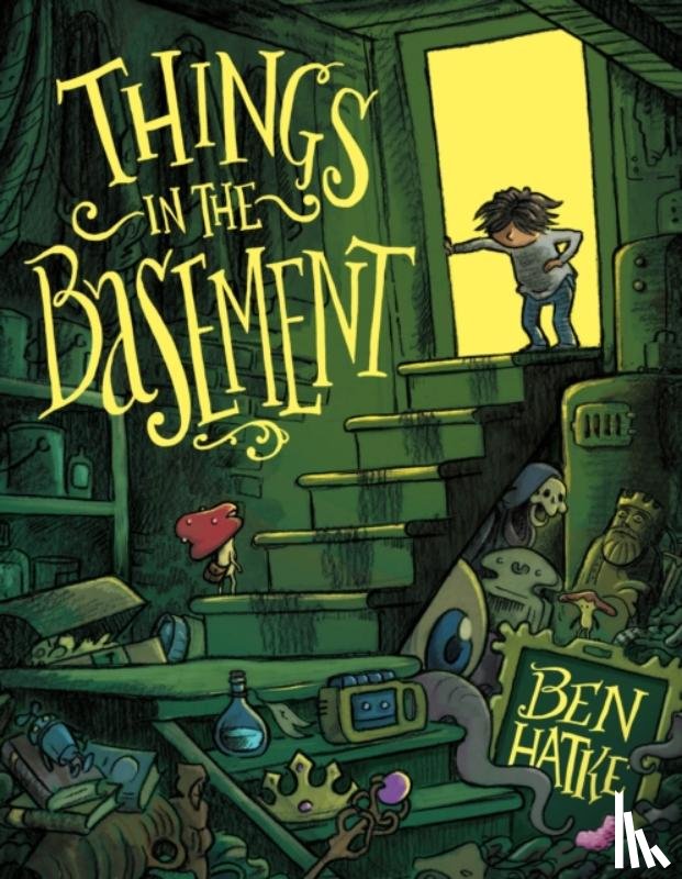 Hatke, Ben - Things in the Basement