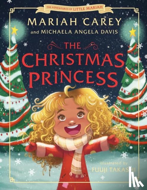 Carey, Mariah, Davis, Michaela Angela - The Christmas Princess