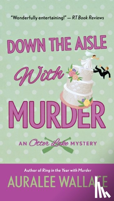 Wallace, Auralee - Down the Aisle with Murder