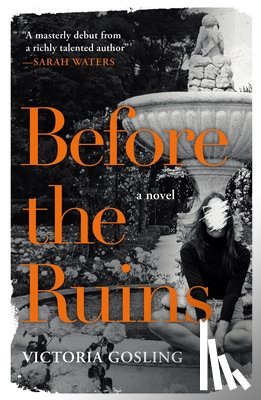 Gosling, Victoria - Before the Ruins