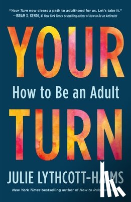 Lythcott-Haims, Julie - Your Turn