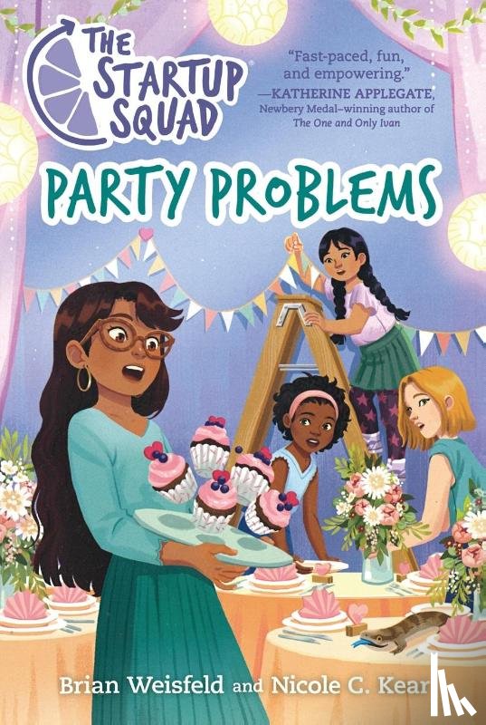 Weisfeld, Brian, Kear, Nicole C. - The Startup Squad: Party Problems