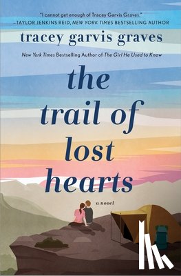 Graves, Tracey Garvis - The Trail of Lost Hearts