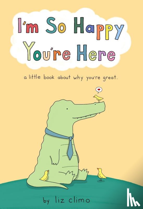 Climo, Liz - I'm So Happy You're Here