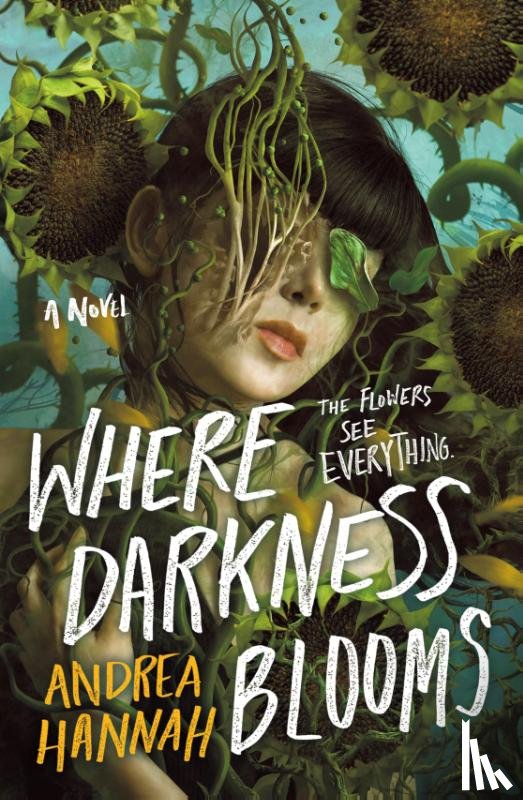 Hannah, Andrea - Where Darkness Blooms