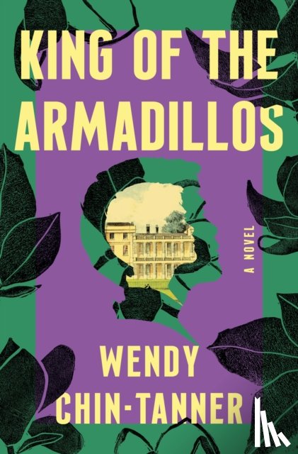 Chin-Tanner, Wendy - King of the Armadillos
