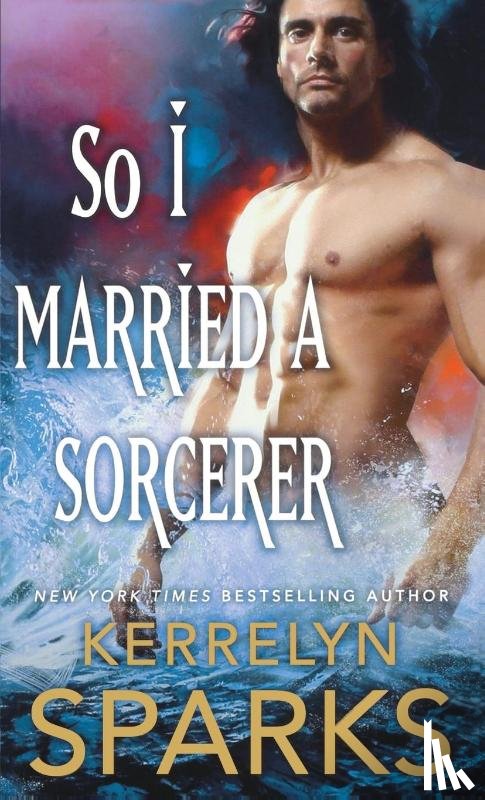 Sparks, Kerrelyn - So I Married a Sorcerer