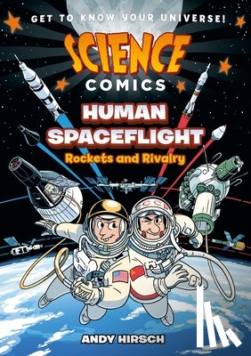 Hirsch, Andy - Science Comics: Human Spaceflight: Rockets and Rivalry