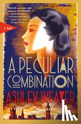 Weaver, Ashley - A Peculiar Combination
