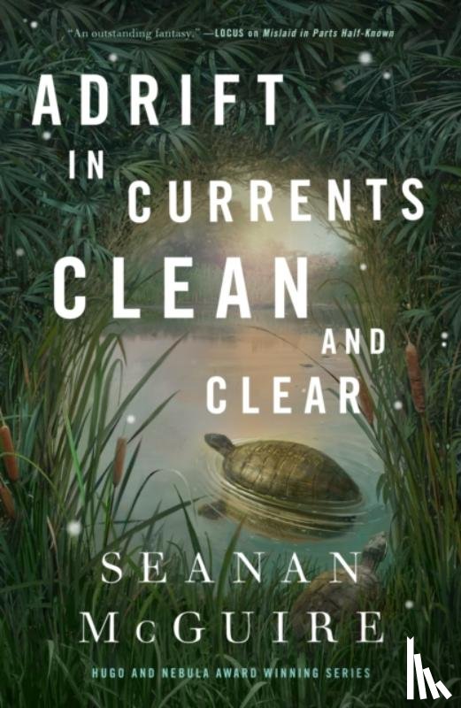 McGuire, Seanan - Adrift in Currents Clean and Clear