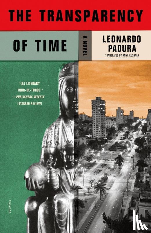 Padura, Leonardo - The Transparency of Time