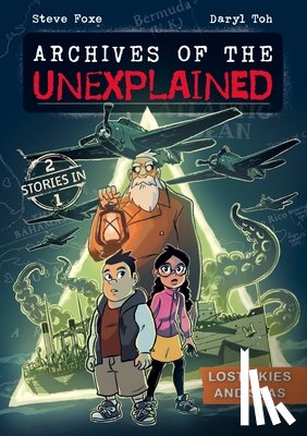 Foxe, Steve - Archives of the Unexplained: Lost Skies and Seas