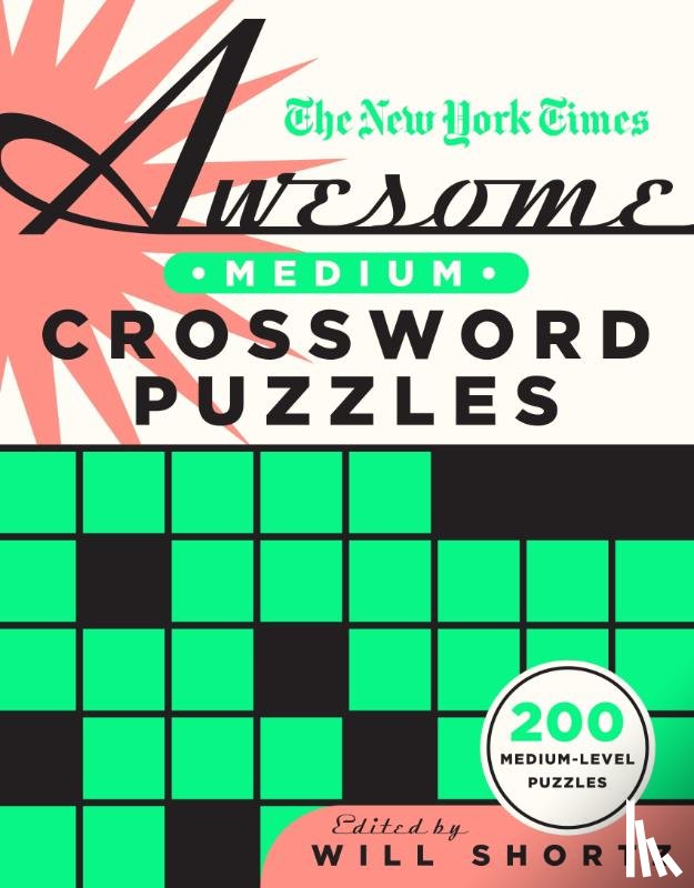 Shortz, Will - The New York Times Awesome Medium Crossword Puzzles