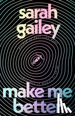 Gailey, Sarah - Make Me Better