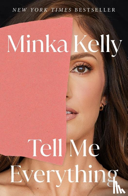 Kelly, Minka - Tell Me Everything