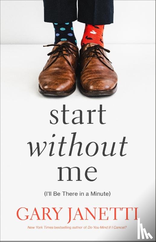 Janetti, Gary - Start Without Me