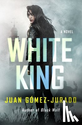 Gómez-Jurado, Juan - Gómez-Jurado, J: White King