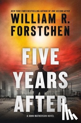 Forstchen, William R. - Five Years After